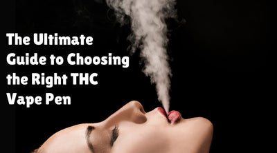 Choosing The Right THC Vape Pen And Where To Buy Them Online