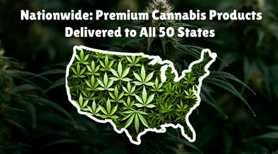 Nationwide Premium Cannabis Products, Flower, Oil, Vapes, Cartridges, Joints and Blunts Delivered to All 50 States